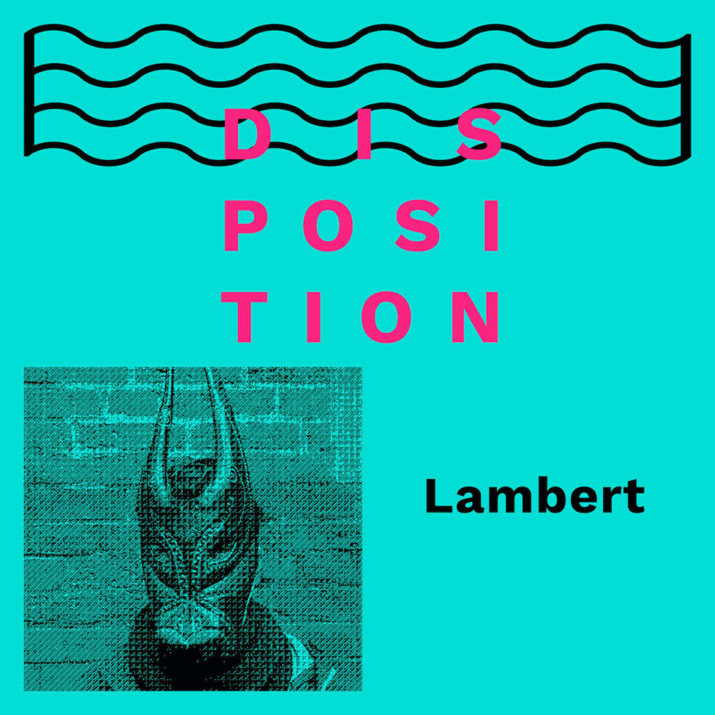 Disposition-Podcast-Cover-lambert-staatsakt-indie-label