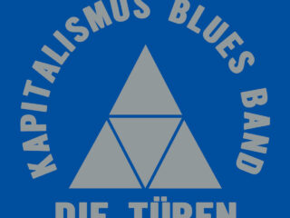 Die Türen: Kapitalismus Blues Band